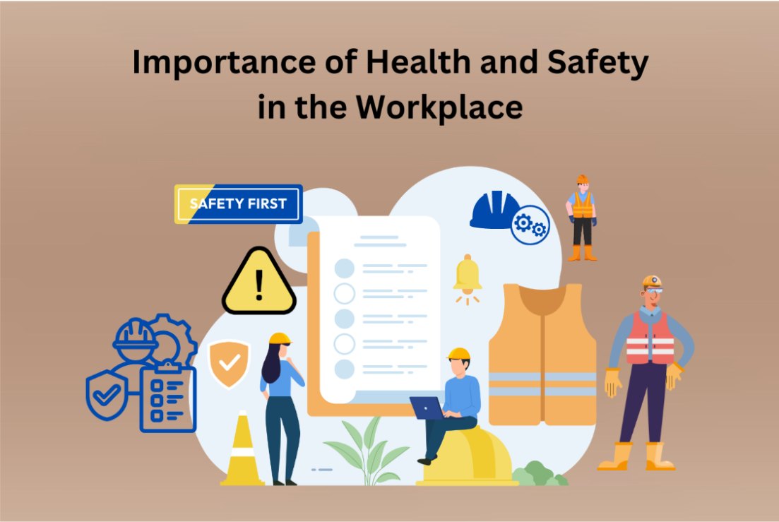 Importance of Health and Safety in the Workplace